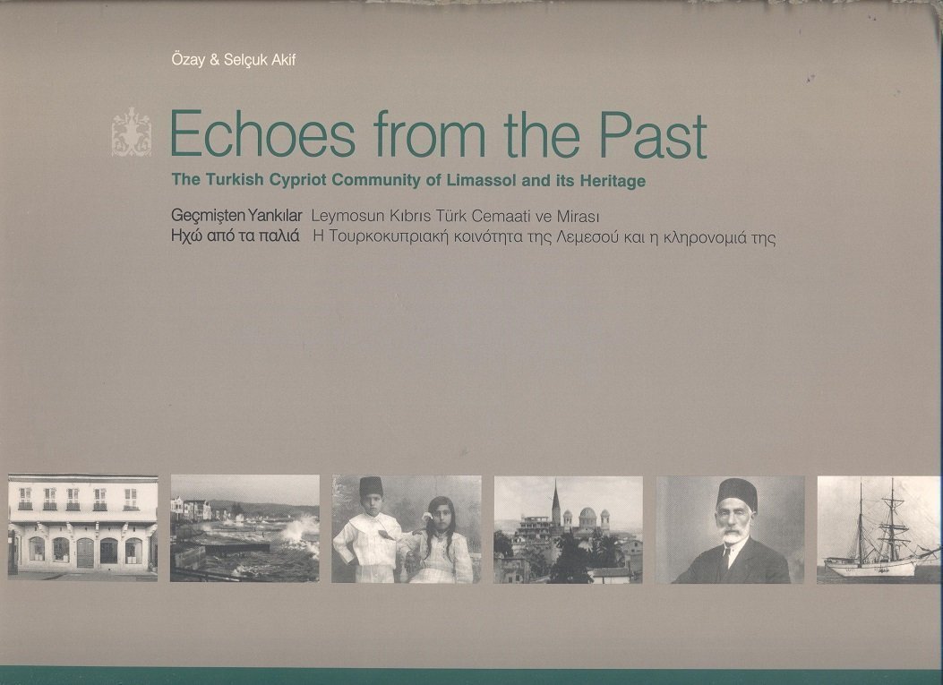 Echoes from the past: the Turkish-Cypriot community of Limassol and its heritage